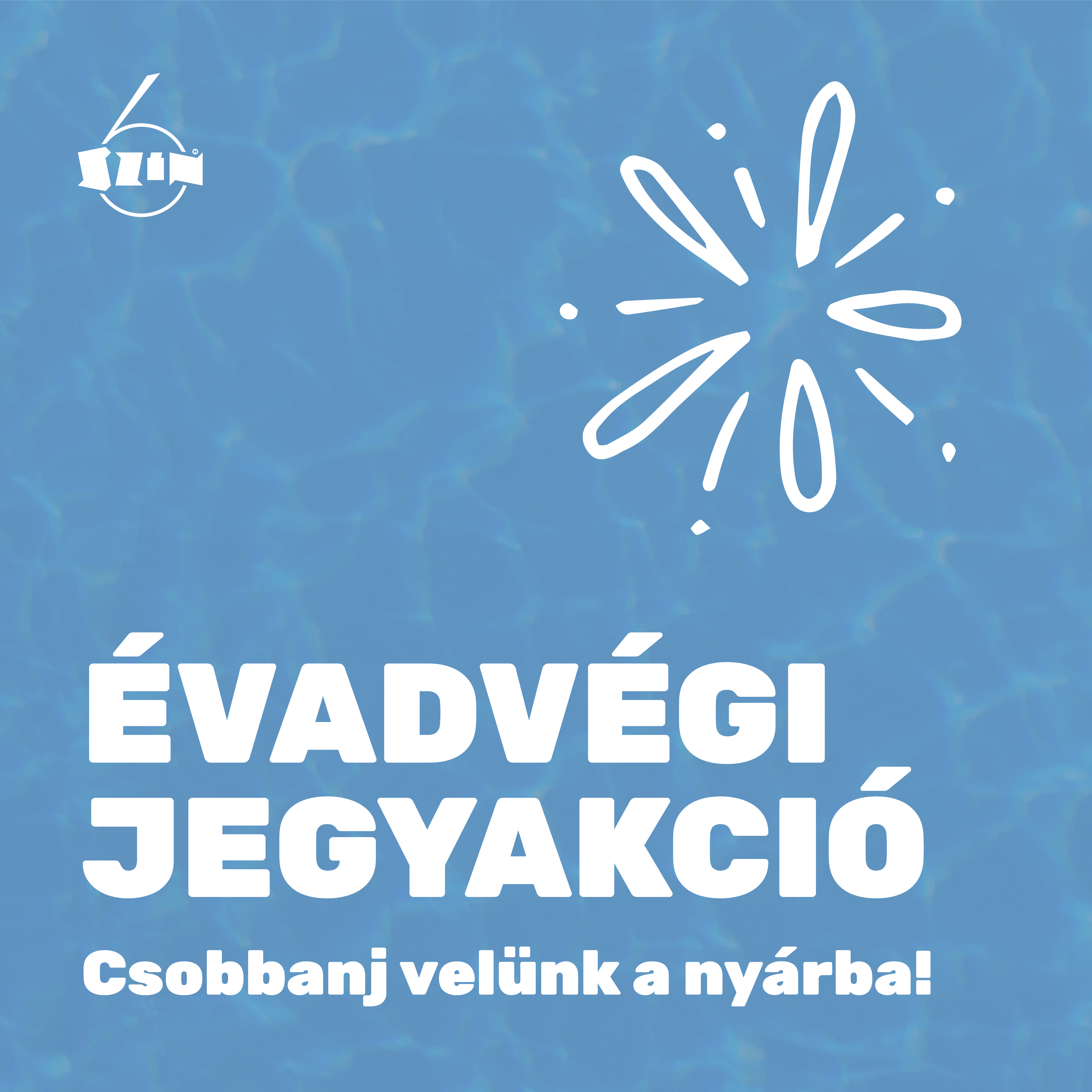 Évadvégi Jegyakció!